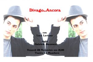 Divago… ancora – in scena venerdì 22 novembre