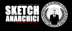 Sketch Anarchici – in scena venerdì 13 e sabato 14 febbraio!