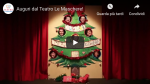 Gli auguri di Natale del Teatro Le Maschere!