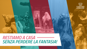 Restiamo a casa, senza perdere la fantasia!