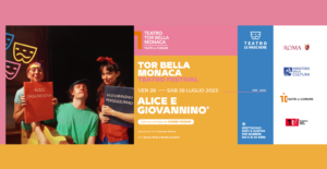 I nostri spettacoli al Teatro Tor Bella Monaca, dal 7 al 29 luglio!