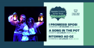 Il Teatro Le Maschere al Festival dei Due Mondi di Spoleto! Ecco gli appuntamenti